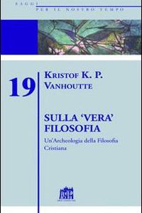 Sulla ‘vera’ Filosofia