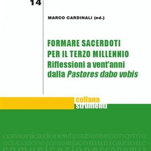 Formare sacerdoti per il terzo millennio - Riflessioni a ...