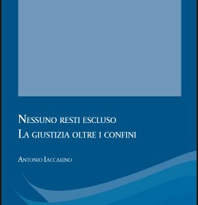 Nessuno resti escluso. La giustizia oltre i confini