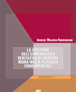 La funzione dell’ermeneutica veritativa di Gaspare Mura...