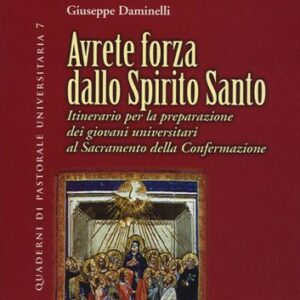 Avrete forza dallo Spirito Santo