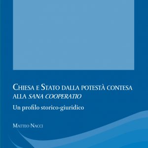 Chiesa e Stato dalla potestà contesa alla sana cooperatio