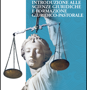 Introduzione alle scienze giuridiche e formazione giuridico-pastorale