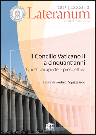 Lateranum 2015/LXXXI/2 Il Concilio Vaticano II a cinquant’anni Lateranum 2015/LXXXI/2 Il Concilio Vaticano II a cinquant’anni