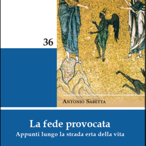 La fede provocata