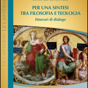 Per una sintesi tra filosofia e teologia