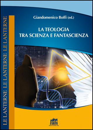 La teologia tra scienza e fantascienza La teologia tra scienza e fantascienza