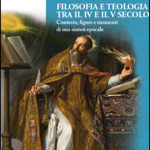 Filosofia e teologia tra il IV e il V secolo