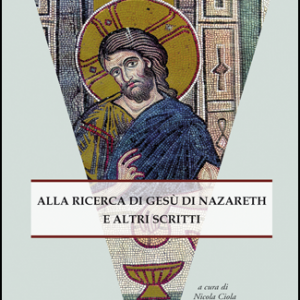 Alla ricerca di Gesù di Nazareth