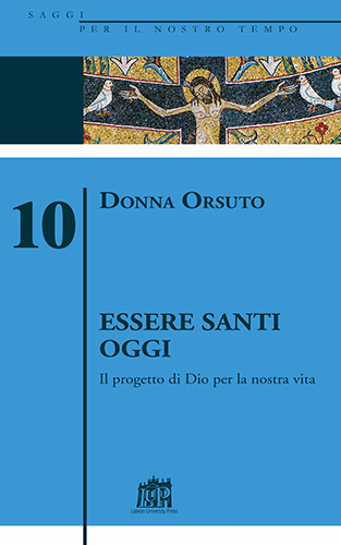 Essere santi oggi - Il progetto di Dio per la nostra vita