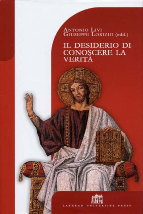 Il desiderio di conoscere la verità Il desiderio di conoscere la verità