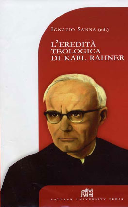 L'eredità teologica di Karl Rahner