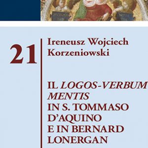Il Logos-Verbum Mentis in S. Tommaso D’Aquino e in Bernard Loner