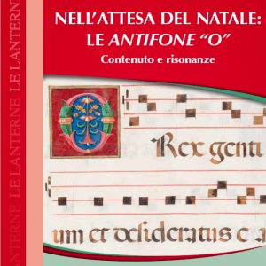 Nell’attesa del Natale: le Antifone "O"