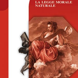 La legge morale naturale - Problemi e prospettive