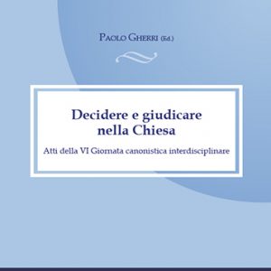 Decidere e giudicare nella Chiesa