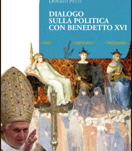 Dialogo sulla politica con Benedetto XVI