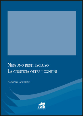 Nessuno resti escluso.  La giustizia oltre i confini