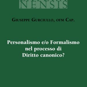 Personalismo e/o Formalismo nel processo di Diritto canonico?