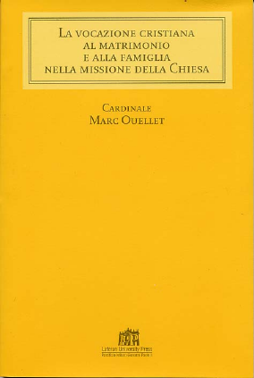 La vocazione cristiana al matrimonio e alla famiglia