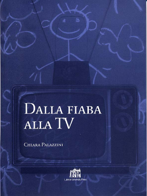 Dalla fiaba alla tv Dalla fiaba alla tv