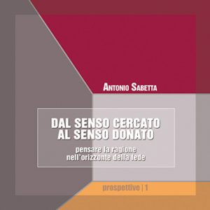 Dal senso cercato al senso donato