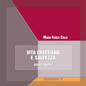 Vita cristiana e salvezza