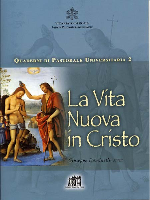 La vita nuova in Cristo La vita nuova in Cristo