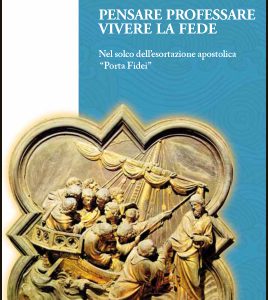 Pensare, professare vivere la fede