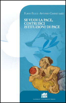 Se vuoi la pace, costruisci istituzioni di pace