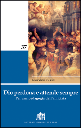 Dio perdona e attende sempre