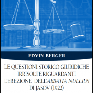 Le questioni storico giuridiche irrisolte riguardanti l’erezione dell’abbatia nullius di Jasov (1922)