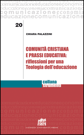 Comunità cristiana e prassi educativa: riflessioni per una Teologia dell’educazione