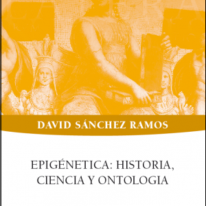 Epigénetica: historia, ciencia y ontologia