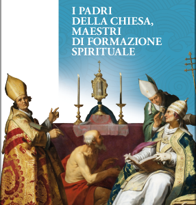 I Padri della Chiesa, maestri di formazione spirituale