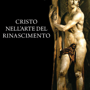 Cristo nell’arte del Rinascimento